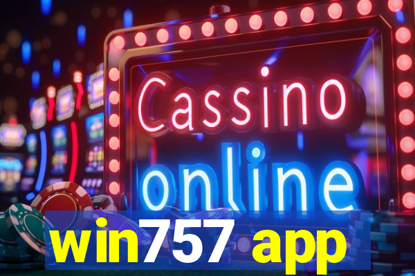 win757 app